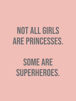 Plakat not all girls are princesses