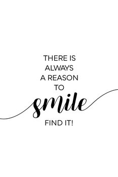 Poster THERE IS ALWAYS A REASON TO SMILE