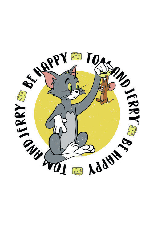 Poster Tom& Jerry - Be Happy