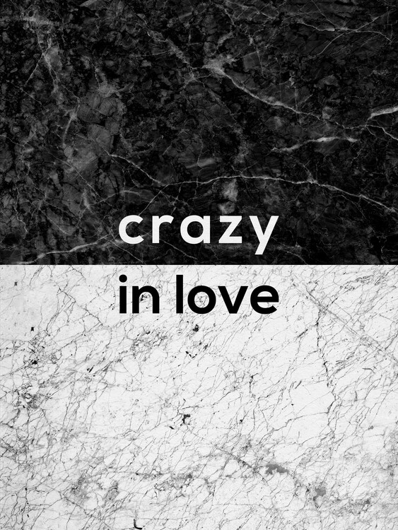 Poster Crazy In Love Quote
