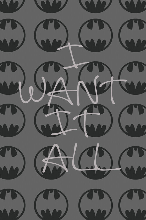 Plakat Batman - I want it all