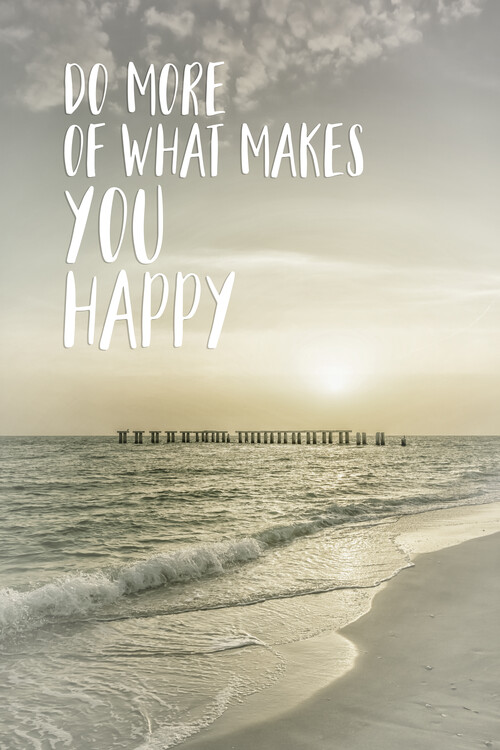 Плакат Do more of what makes you happy | Sunset