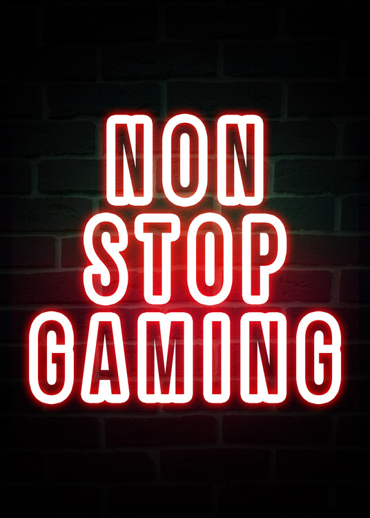 Poster Non Stop Gaming