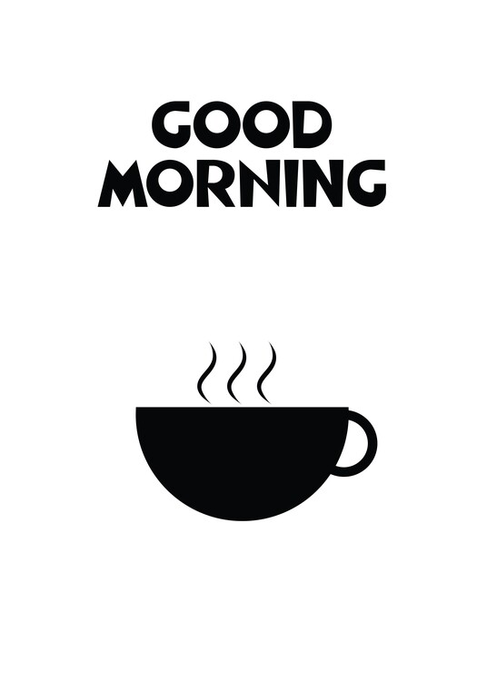 Plakát Good Morning Poster