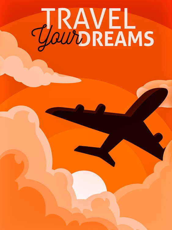 Poster Travel Your Dreams Plane