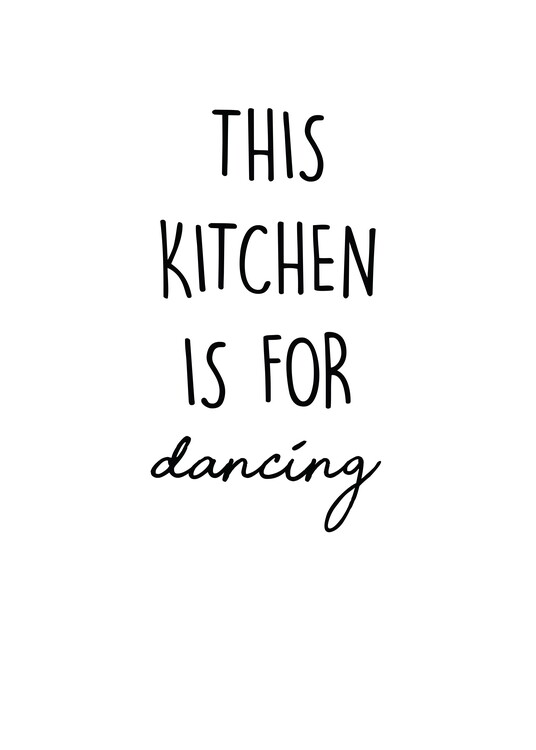 Poster This Kitchen is for dancing