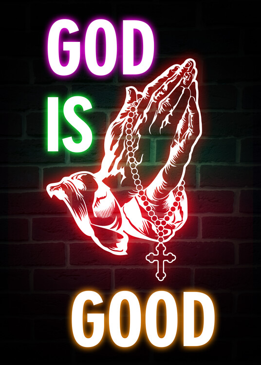 Plakát God Is Good-Religion Neon Quote