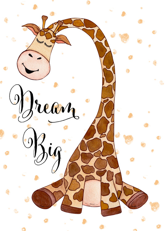 Juliste Dream Big Giraffe