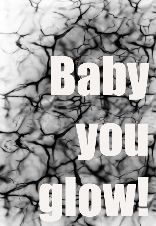 Poster Baby you glow