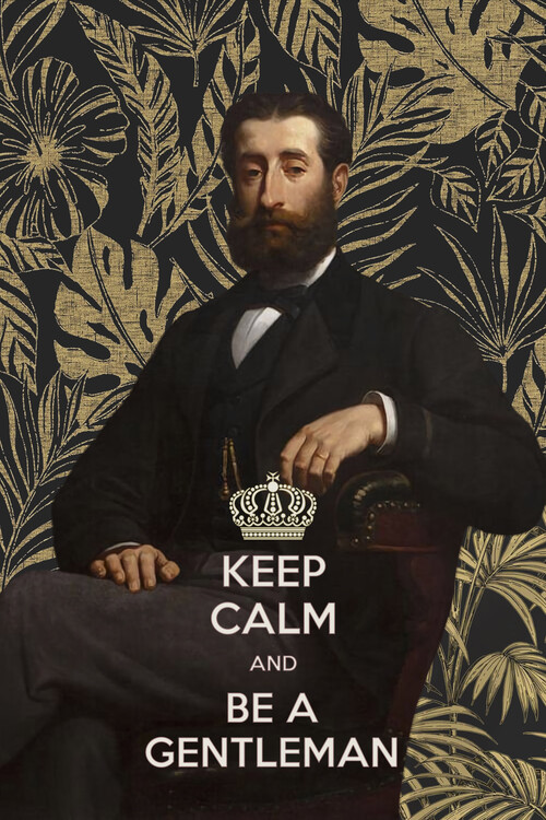 Poster Keep Calm and Be a Gentleman