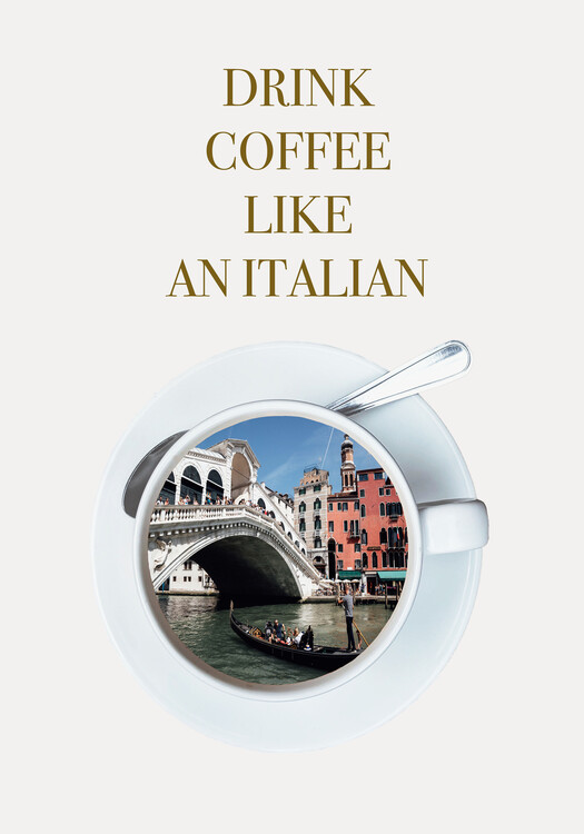 Poster DRINK COFFEE LIKE AN ITALIAN