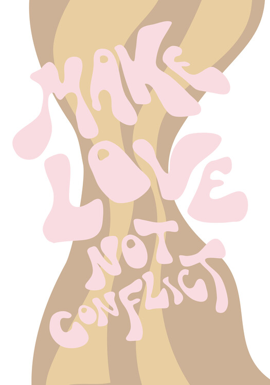 Poster Make Love not Conflict
