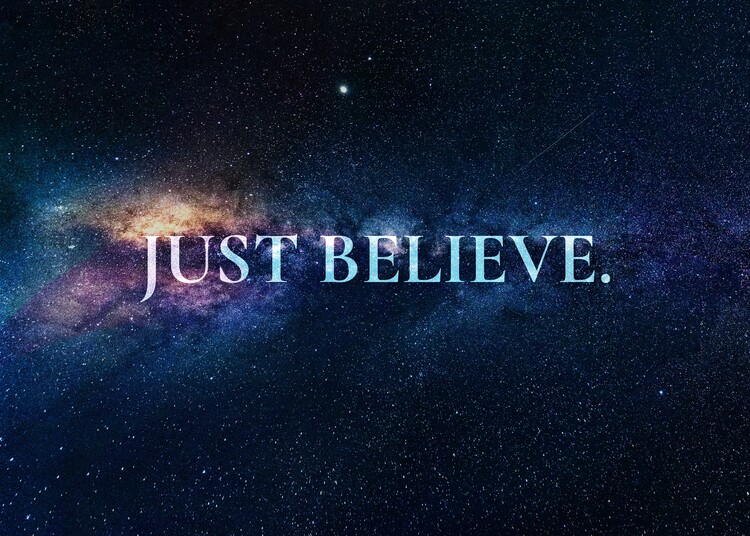Plakát Just Believe
