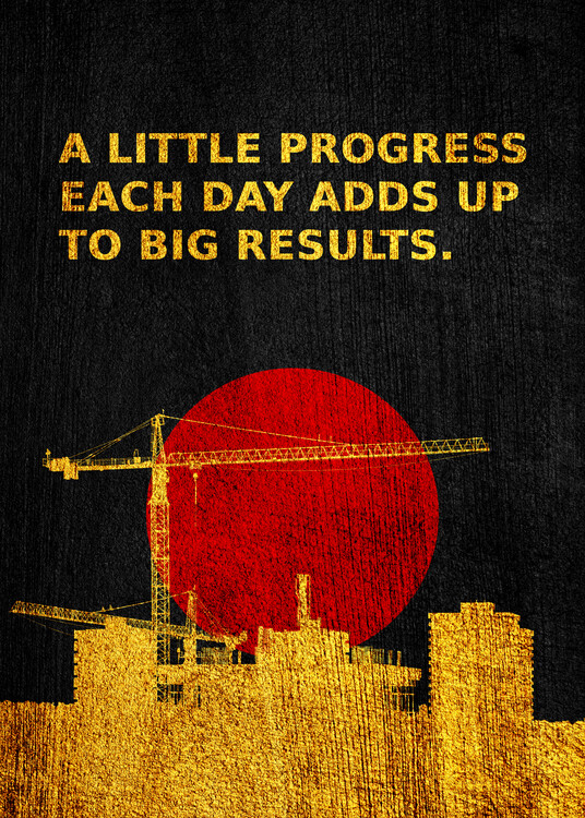 Plakát Progress Little By Little
