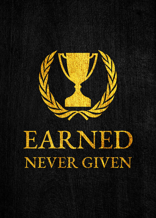 Plakát Earned Never Given