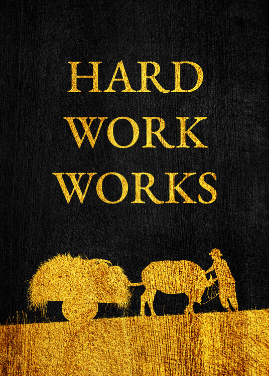 Plakát Hard Work Works
