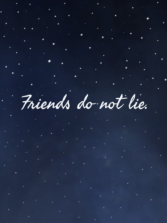 Плакат Friends do not lie
