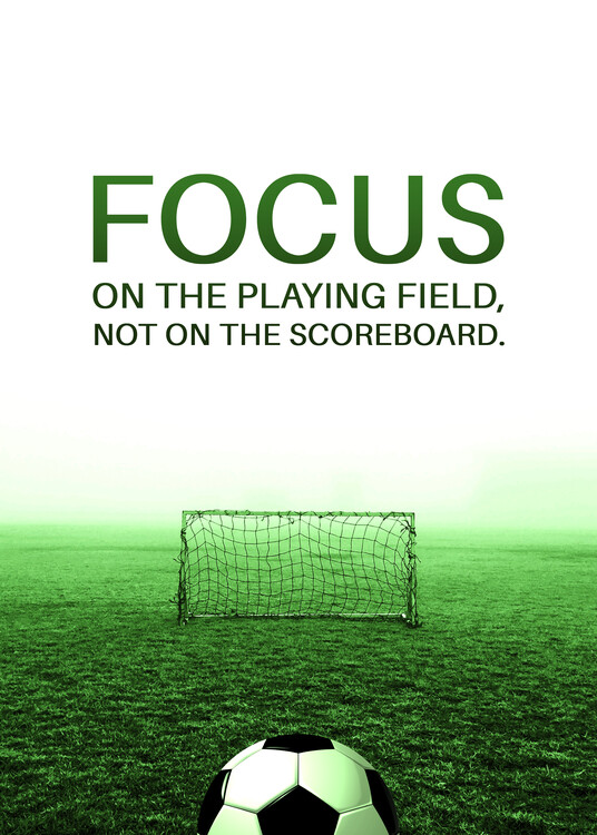 Poster Focus on the Playing Field