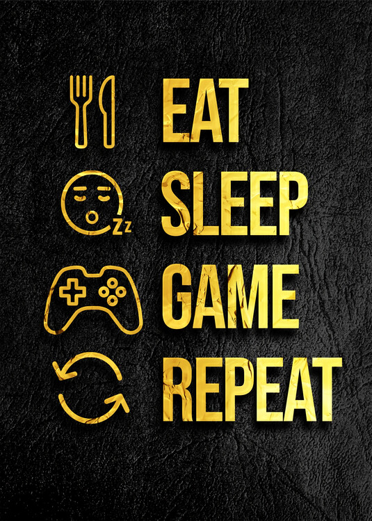 Juliste Eat Sleep Game Repeat