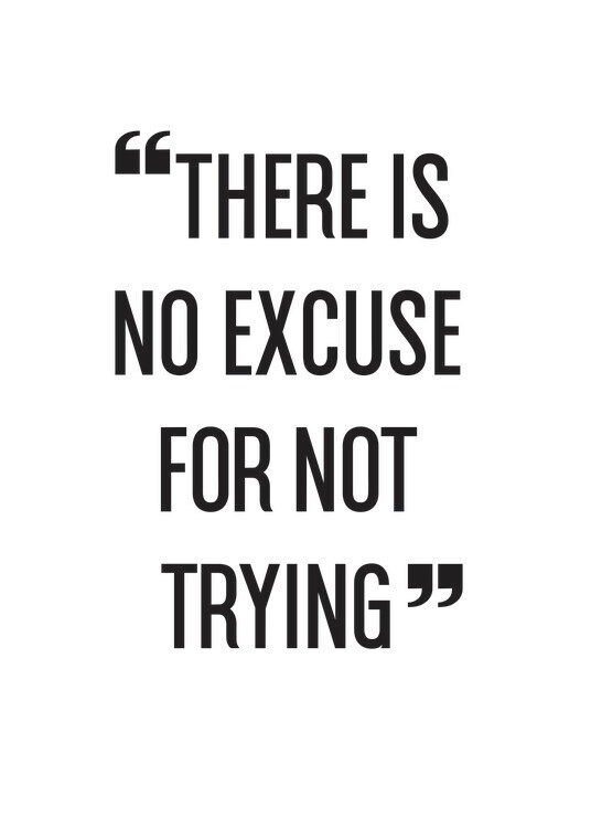 Poster There is no excuse for not trying