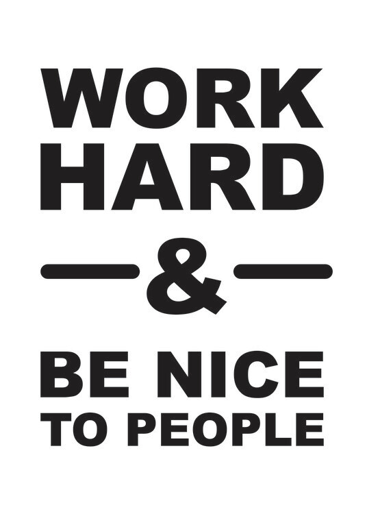 Poster Work Hard & Be Nice to People