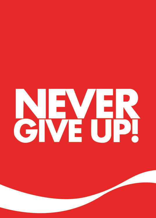 Poster Never Give Up!
