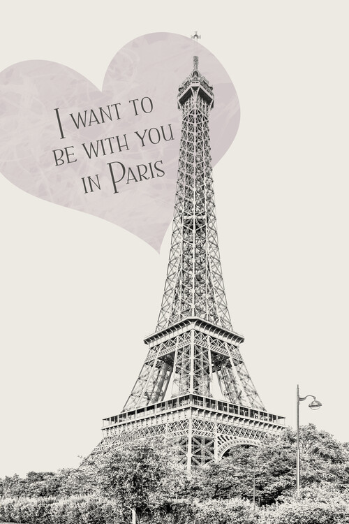 Plakat I want to be with you in Paris
