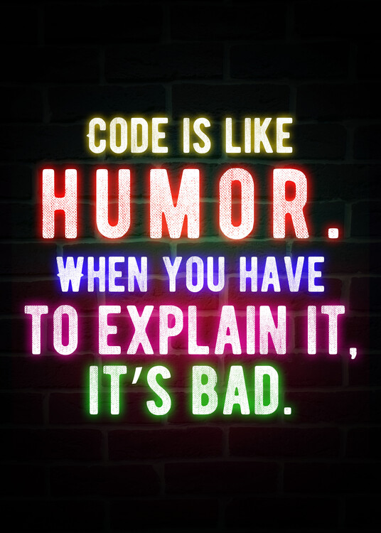 Poster Code Is Like Humor - Programmer Neon Quote