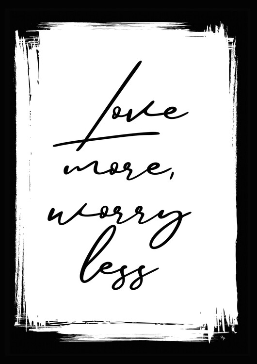 Poster Worry Less Quote