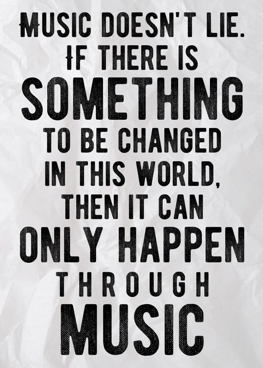 Εκτύπωση καμβά Only Happen Through Music - Music Quote