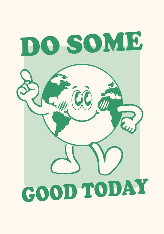 Плакат Do Some Good Today