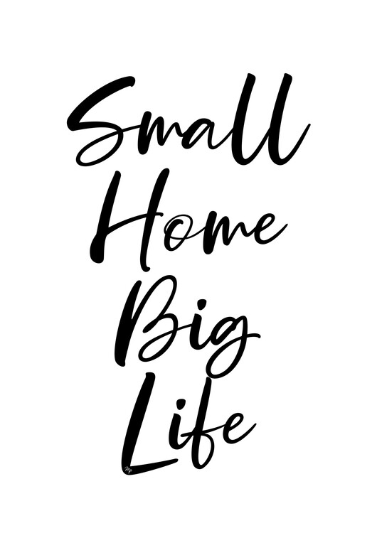 Poster Small Home Quote