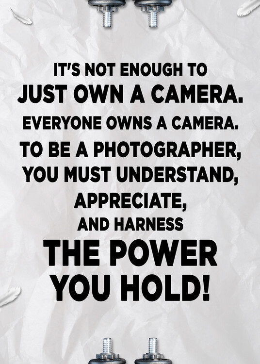 Plakát Just Own A Camera - Photographer Quote