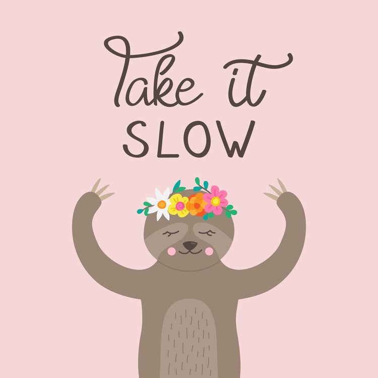 Poster Take it slow sloth cute illustration