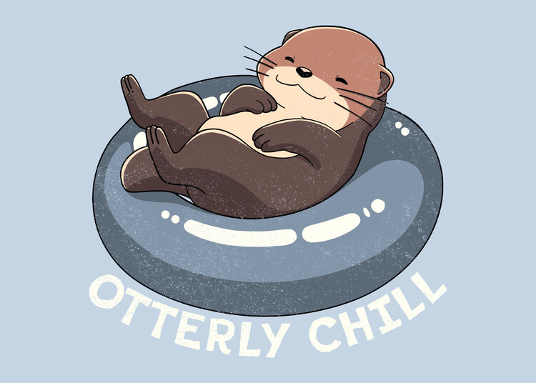 Poster Otterly chill otter