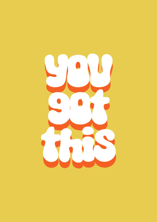 Poster You got this retro