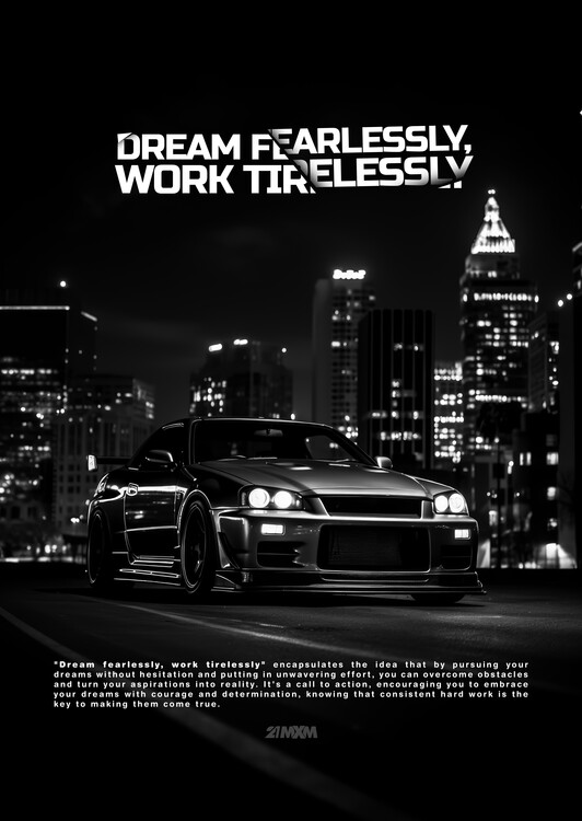 Poster Dream fearlessly, work tirelessly