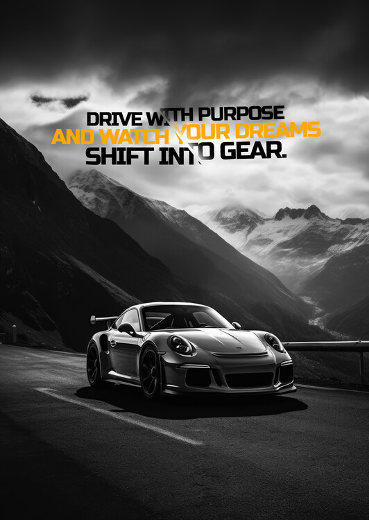 Poster drive with purpose and watch your dreams shift into gear