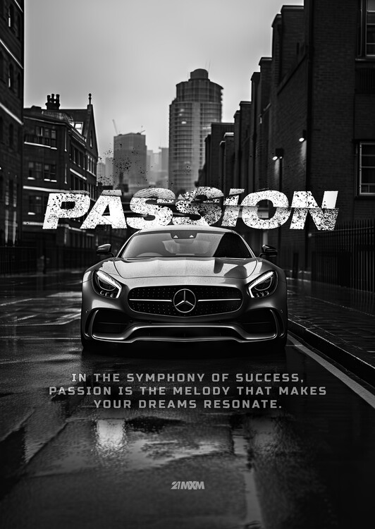 Poster In the symphony of success, passion is the melody that makes