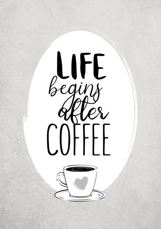 Poster After Coffee Quote