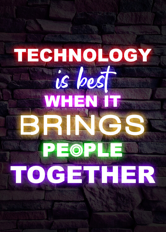 Poster Technology Bring People Together