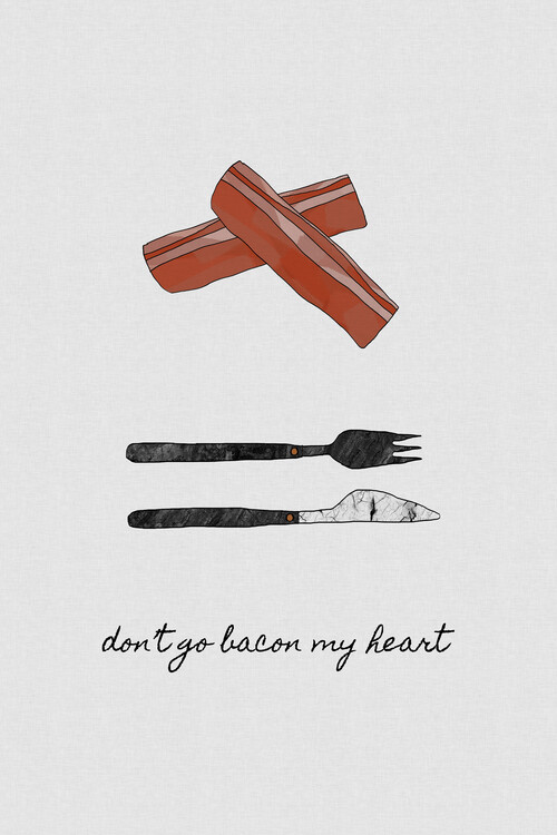Poster Don't Go Bacon My Heart