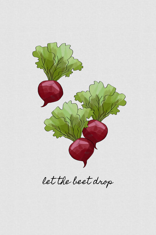 Canvas Print Let The Beet Drop