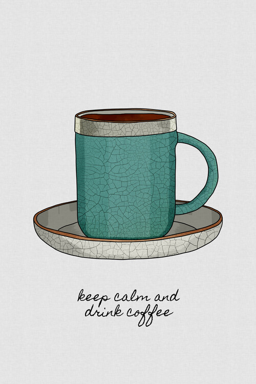 Poster Keep Calm & Drink Coffee