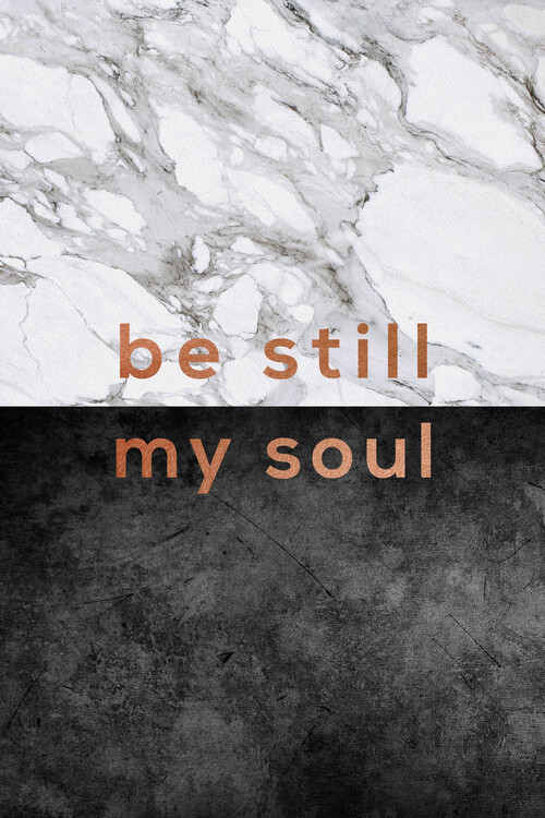 Αφίσα Be Still My Soul