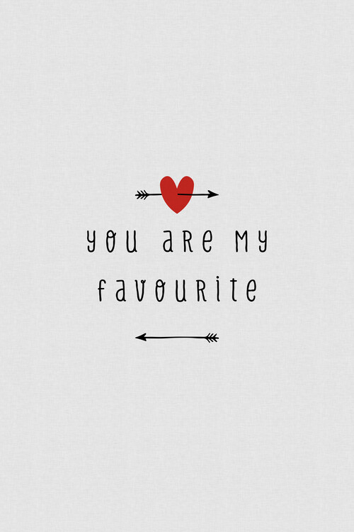 Poster You Are My Favourite