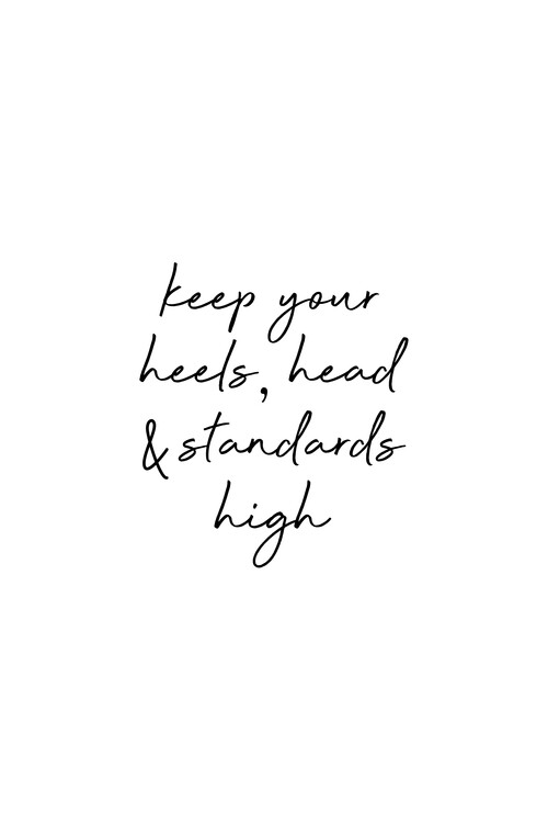 Poster Heads & Standards Quote