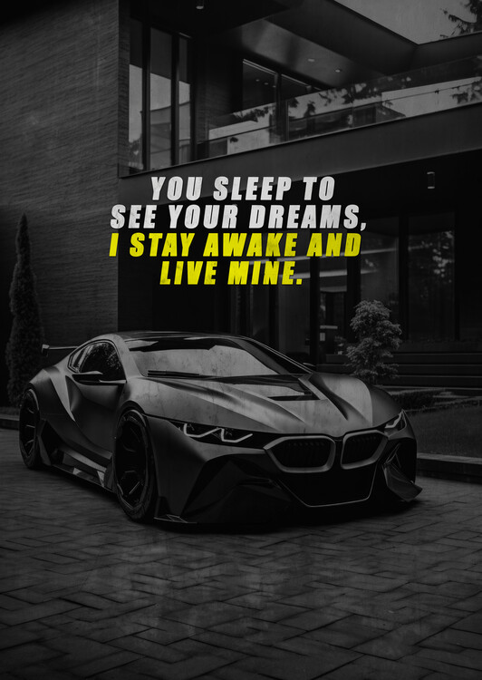 Poster Motivation - you sleep to see your dreams