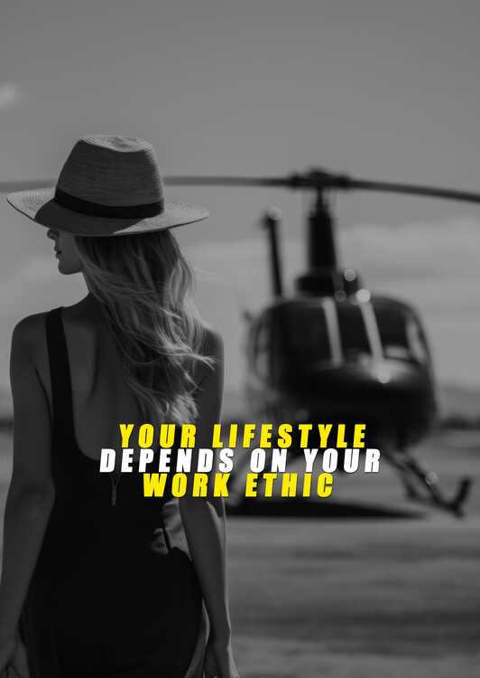 Poster Motivation - your lifestyle depends on your work ethic