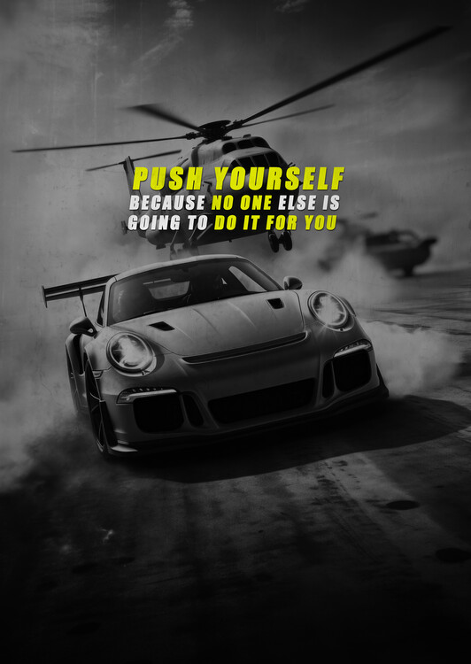 Poster Motivation - push yourself no one else is going to do it